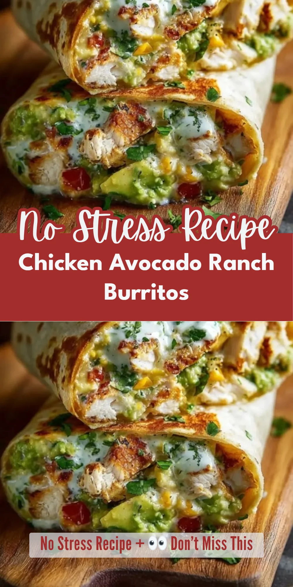 Chicken Avocado Ranch Burritos