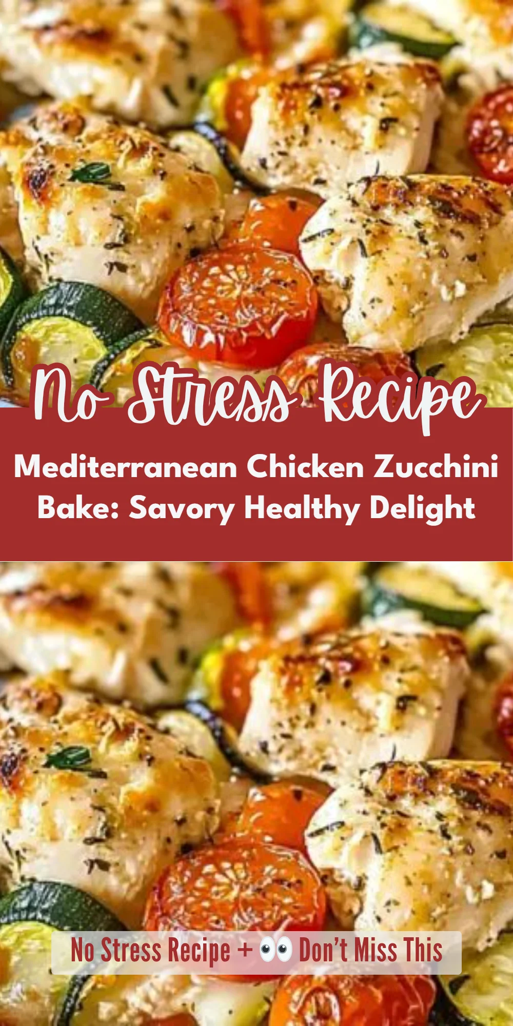 Mediterranean Chicken Zucchini Bake: Savory Healthy Delight